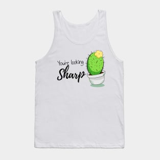 "You're looking Sharp" Tank Top